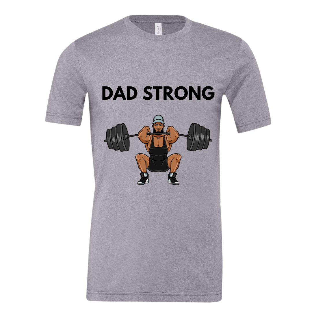 Dad Strong Tee