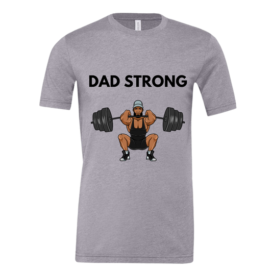 Dad Strong Tee